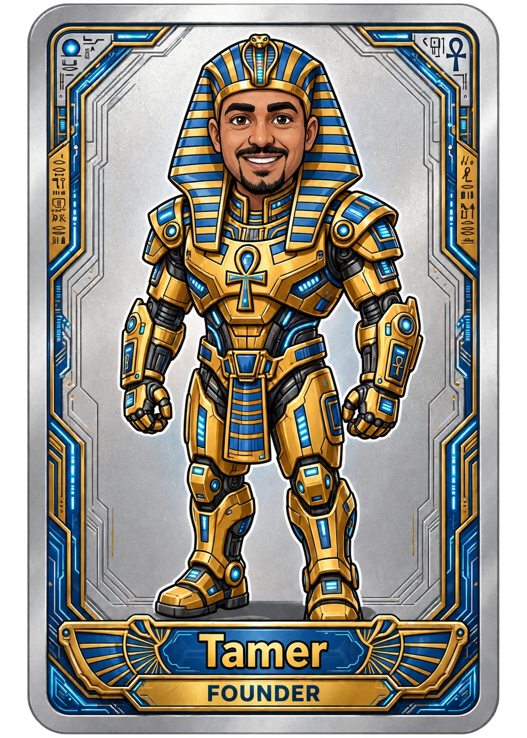 Tamer, Founder, depicted as a cartoon robotic Pharaoh on a silver card